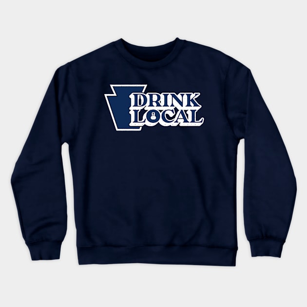 Drink Local State College Crewneck Sweatshirt by HopNationUSA